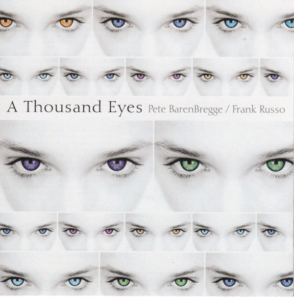 Pete BarenBregge / Frank Russo (4) : A Thousand Eyes (CD, Album)