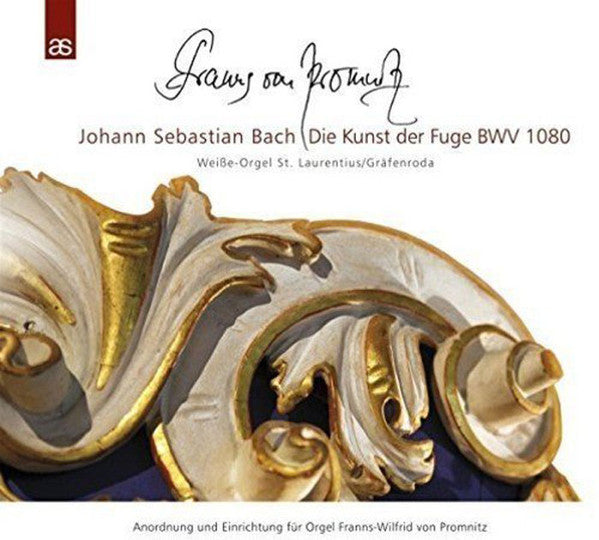 Johann Sebastian Bach, Franns von Promnitzau : Die Kunst Der Fuge, BWV 1080 (Weiße-Orgel St. Laurentius, Gräfenroda) (2xCD, Album)