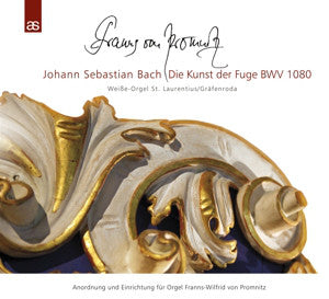 Johann Sebastian Bach, Franns von Promnitzau : Die Kunst Der Fuge, BWV 1080 (Weiße-Orgel St. Laurentius, Gräfenroda) (2xCD, Album)
