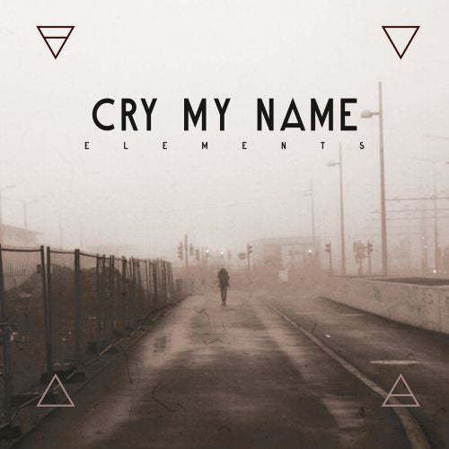 Cry My Name : Elements (CD, Album)