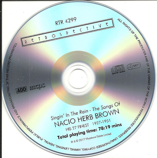 Nacio Herb Brown : Singin' In The Rain - The Songs Of Nacio Herb Brown - His 27 Finest 1927-1951 (CD, Comp)