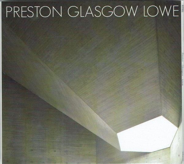 Preston Glasgow Lowe : Preston Glasgow Lowe (CD, Album)