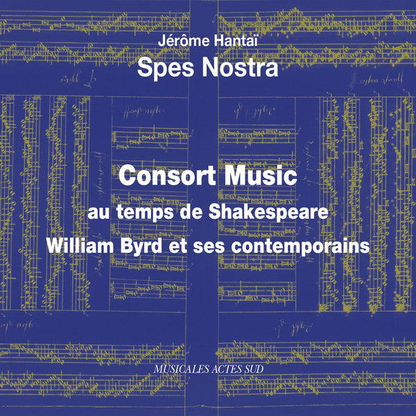 Spes Nostra (2), Jérôme Hantaï : Consort Music Au Temps De Shakespeare (CD, Album)