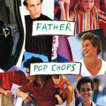 Father : Pop Chops (CD, Comp)