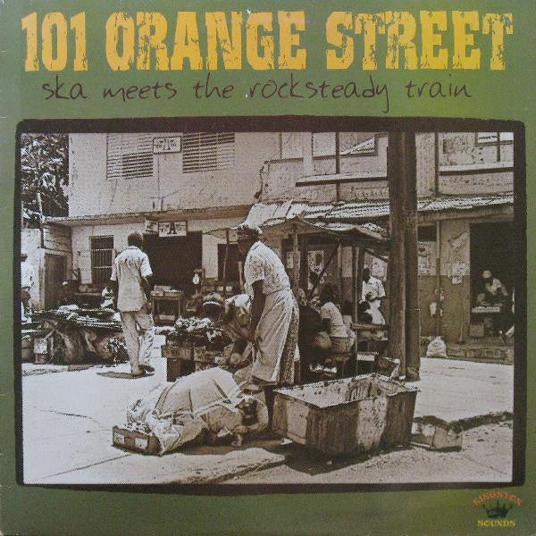 Various : 101 Orange Street - Ska Meets The Rocksteady Train (CD, Comp)