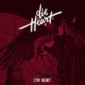 Die Heart : Stay Heart (CD, Album + CD)