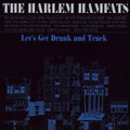 The Harlem Hamfats : Let's Get Drunk And Truck (CD, Comp)