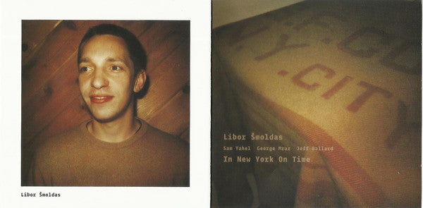 Libor Šmoldas, Sam Yahel, George Mraz, Jeff Ballard : In New York On Time (CD, Album)