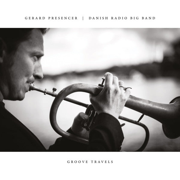 Gerard Presencer, Danish Radio Big Band : Groove Travels (LP)