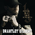 Brantley Gilbert : Read Me My Rights (CD, Comp)