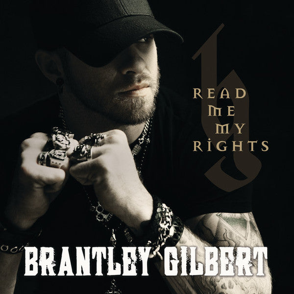 Brantley Gilbert : Read Me My Rights (CD, Comp)